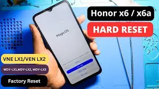honor X6 Hard Reset (VNE LX1/VEN LX2) | Honor X6a Hard Reset [WDY-LX1,WDY-LX2 WDY-LX3] Factory Reset