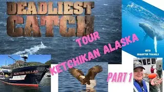 Check out the Amazing Deadliest Catch Tour in Ketchikan Alaska Part 1