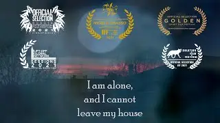 I am alone, and I cannot leave my house (2021) - An Experimental Short Film by Nicolò Grasso