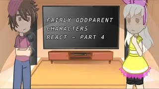 Fairly OddParent’s characters react part 4 | GCRV |