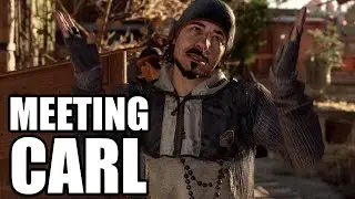 DYING LIGHT 2 Stay Human - Meeting Carl
