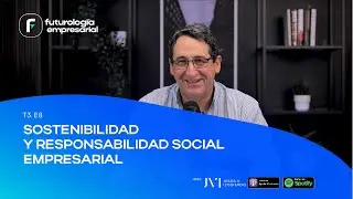 T3. E8 - Sostenibilidad y Responsabilidad Social Empresarial