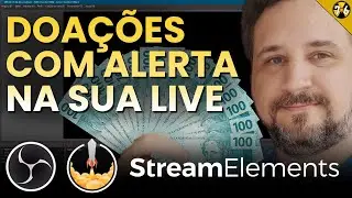 Obs Studio Tutorial: Como Configurar Alertas e Doações no Streamelements
