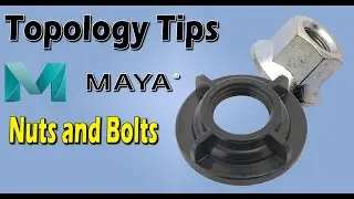 Maya Topology Tips - Nuts and Bolts