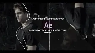 My 3 Most Used Effects | After Effects