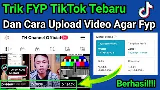 Trik Fyp TikTok Terbaru || Cara Upload Video Di Tiktok Agar Masuk Fyp