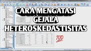 CARA MENGATASI VARIABEL YANG TERJADI GEJALA HETEROSKEDASTISITAS