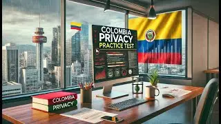 Privacy Practice Test - Ace Your Exam Questions! Master Colombia Privacy Laws!