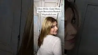 A QUICK LOOK! | ELLEN WILLE | CODE MONO | LIGHT BERNSTEIN ROOTED | WIGGIN' WITH CHRISTI