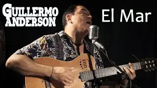 Guillermo Anderson - El Mar (Acústico en vivo)