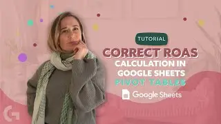 Correct ROAS calculation in Google Sheets pivot tables | Looke Studio by Gaille Reports