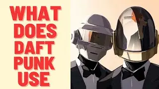 What Do Daft Punk Use To Make Beats?