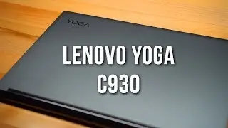 Why I Love The Lenovo Yoga C930 - It's All About Attention To Detail!