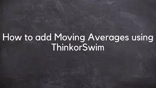 How to add Exponential Moving Averages to Your ThinkorSwim Charts