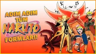 Naruto'nun Tüm Formları! Baryon & Asura Kurama Modu Dahil!
