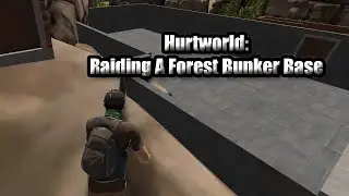 Hurtworld v2 Raid #70 "Raiding A Forest Bunker Base"