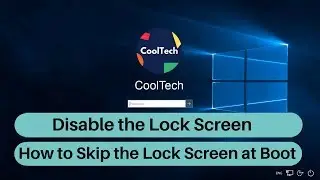How to Disable the Lock Screen in Windows 10