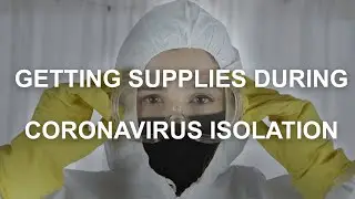 Getting Supplies During Coronavirus Isolation - Roommate Problem #19