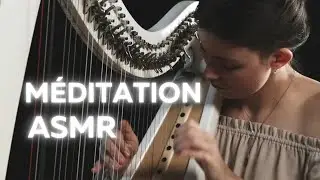 MÉDITATION PUISSANTE À LA HARPE  (feat. @delpharp ) 🎶 💤