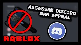 How To Get UNBANNED From The ROBLOX ASSASSIN DISCORD (APPEAL)