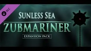 Sunless Sea Zubmariner DLC