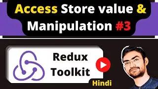Redux Toolkit #3 : Guide to Action Dispatch, Store Access, and Manipulation