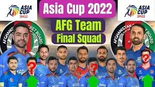 Afghanistan Team Full & Final Squad For Asia Cup 2022 | Asia Cup 2022 AFG Team Full & Final Squad |