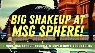 MSG Sphere Movie Theater, Vegas as a Dream City, Super Bowl Logo & Wiener Mobile Robbed!
