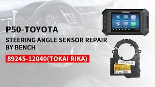 OBDSTAR P50 TOYOTA Steering Angle Sensor Repair on Bench - Cardiagtool