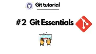 Git Tutorial: #2 Master basic commands