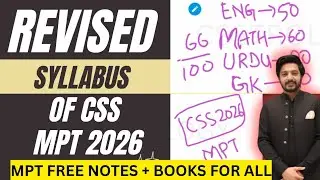 CSS 2026 MPT Revised Syllabus || New Syllabus of CSS MPT 2026 || Preparation Guide (Free Notes) 