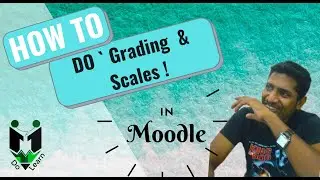Create and use Grades and Scales in MOODLE LMS