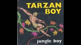 JUNGLE BOY "Tarzan boy"