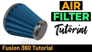 Fusion 360 Tutorial - Air FIlter