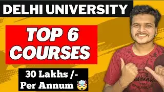 TOP 6 Courses of Delhi University 2023 🔥 || Highest placement || DU Admission 2023