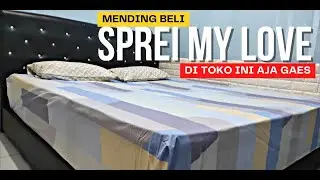 Review Sprei My Love, Mending Beli Di Toko Ini Aja | My Love Arnav