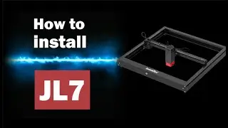How to install JL7 laser engraver machine ?