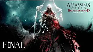 Assassin's Creed Brotherhood FİNAL #oyunumadokunma