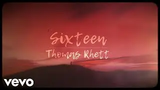 Thomas Rhett - Sixteen