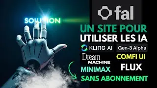 FAL : un site qui  vous permet d'accéder aux IA génératrices d'images et de vidéos à prix cassé !
