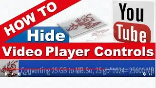 hide the YouTube video player controls | Hide Youtube Bar When Video Paused