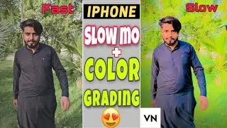 Smooth Slow Motion Video Editing App for iPhone Color Grading VN Video Editing App iPhone 13 Pro Max