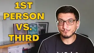 Writing First Person vs Third Person - Writing Advice