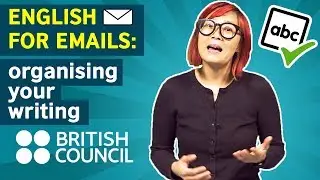 English for Emails: Organising your writing