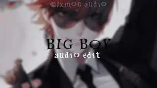 (its cuffing season) big boy • audio edit