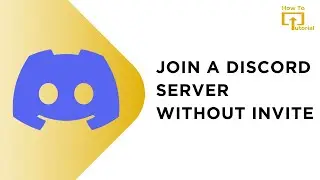 How To Join A Discord Server Without Invite