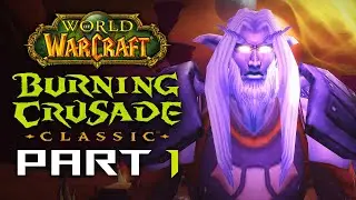 Let's Play World of Warcraft BURNING CRUSADE CLASSIC | Part 1 | The Dark Portal