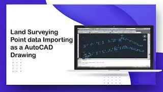 Land Surveying Point data Importing as a AutoCAD Drawing