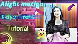 Alight motion rays effect tutorial | Rays Tutorial like Ae | 🥵 | character rays effect | iconicedits