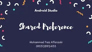 09.1 Shared Preference • Android Studio